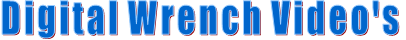 Digital Wrench Video's